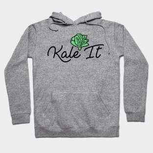 "Kale It" Organic Veggie Pride! Hoodie